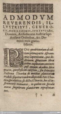 ADMODUM REVERENDIS, ILLUSTRIBUS, GENEROSIS, NOBILISSIMIS, STRENUIS, & c. Dominis, Archiducatus Austriae super Anisanae Ordinibus, & c. Dominis meis grationissimis.