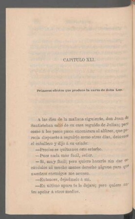 Capítulo XLI. - Primeros efectos que produce la carta de doña Luz.