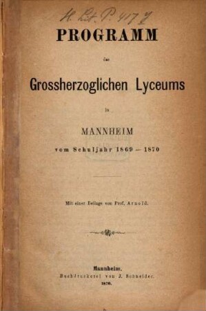 Programm des Grossherzoglichen Lyceums zu Mannheim, 1870