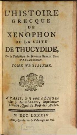L' Histoire De Thucydide De La Guerre Du Peloponese. 3, L' Histoire Grecque De Xenophon Ou La Suite De Thucydide