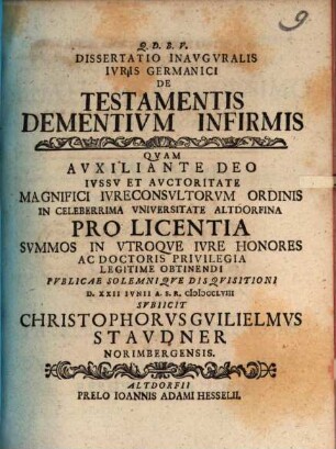 Dissertatio Inavgvralis Ivris Germanici De Testamentis Dementivm Infirmis
