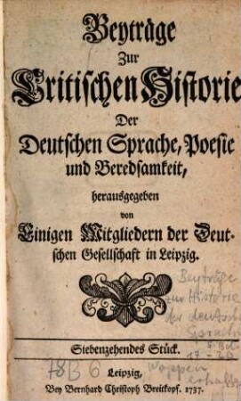 Beyträge zur critischen Historie der deutschen Sprache, Poesie und Beredsamkeit. 5, [5.] 1737/38 = St. 17 - 20