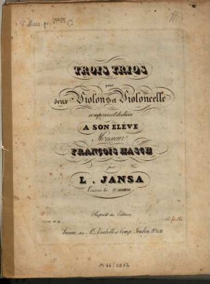 Trois trios : pour 2 violons et violoncelle ; oeuv. 41, 3. Pl.Nr. D.et C.No.5329. - Vl 1 (7 S.) Vl 2 Vc (je 5 S.)
