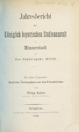 Jahresbericht der Königlich Bayerischen Studienanstalt zu Münnerstadt. 1877/78