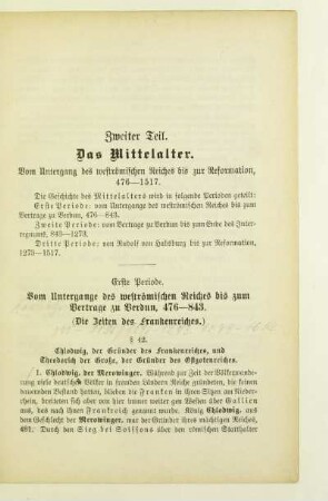 Erste Periode. Vom Untergange des weströmischen Reiches bis zum Vertrage zu Verdun, 476-843. (Die Zeiten des Frankenreiches.)