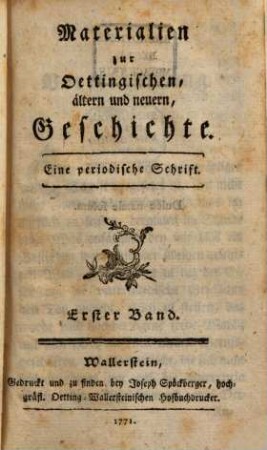 Materialien zur oettingischen ältern und neuern Geschichte : eine periodische Schrift, 1. 1771