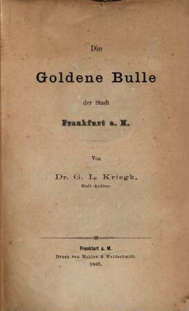 Die Goldene Bulle der Stadt Frankfurt a. M.