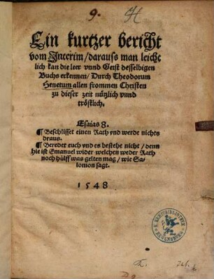 Ein kurtzer bericht vom Jnterim, darauss man leichtlich kan die ler vnnd Geist desselbigen Buchs erkennen