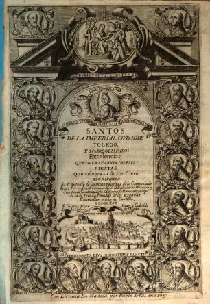 Santos de la imperial Ciudade Toledo y su Arçobispado