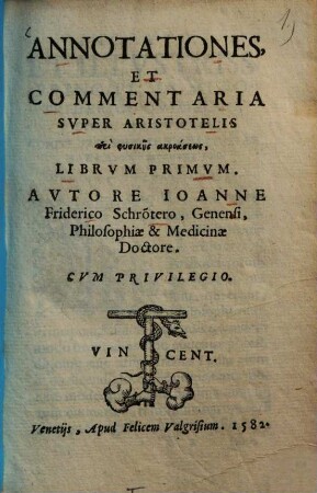 Annotationes et commentaria super Aristotelis peri physikēs akroaseōs librum primum