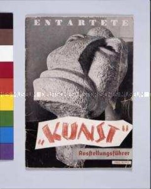 Führer durch die Ausstellung "Entartete Kunst"