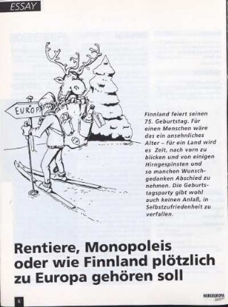 Rentiere, Monopoleis oder wie Finnland plötzlich zu Europa gehören soll