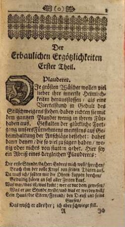 Neu-eroeffnete Schatz-Kammer Allerhand rarer und auserlesener Historien un[d] Curiositäten, Auch vornemlich der vortrefflichsten und Galantesten Moral- und Sitten-Lehren Zu Edler Gemüther honetter Zeit-Verkürzung und erbaulicher Ergötzlichkeit : Aus dem Französischen ins Teutsche übersetzet, 1