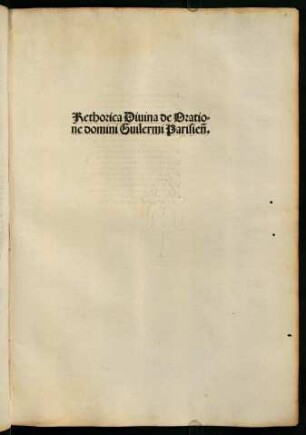 Titel: Rethorica Divina de Oratione domini Guilermi Parisien.