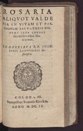 Rosaria Aliquot Valde Pia In Vitam Et Passionem Salvatoris Nostri Jesu Christi