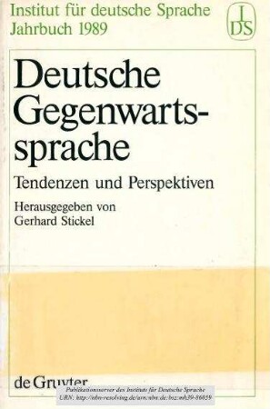 Deutsche Gegenwartssprache. Tendenzen und Perspektiven
