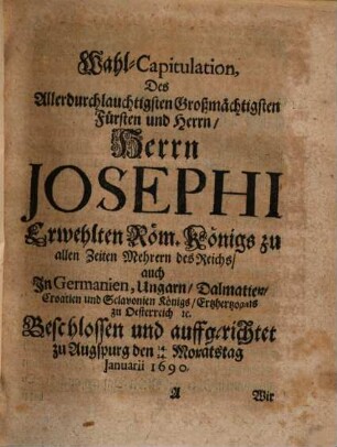 Ahasveri Fritschi, JCti, & Cancellarii Schwartzburgici Adnotamenta Ad Capitulationem Josephi I. Electi Romanorum Regis Augustissimi