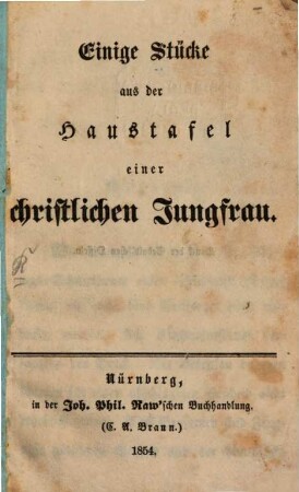Einige Stücke aus der Haustafel einer christlichen Jungfrau