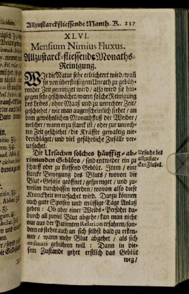 XLVI. Mensium Nimius Fluxus. Allzustarck-fliessende Monaths-Reinigung. - L. Sterilitas. Unfruchtbarkeit.