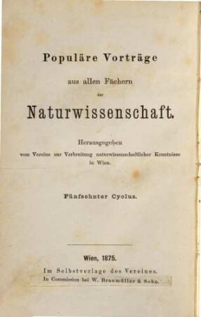Schriften des Vereins zur Verbreitung Naturwissenschaftlicher Kenntnisse. 15. 1874/75
