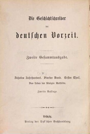 Das Leben der Königin Mathilde : nach der Ausgabe der Monumenta Germaniae