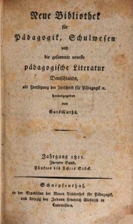 Neue Bibliothek für Pädagogik, Schulwesen und die gesammte neueste pädagogische Literatur Deutschlands, 1811,2