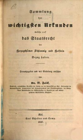 Sammlung der wichtigsten Urkunden, welche auf des Staatsrecht der Herzogthümer Schleswig und Holstein Bezug haben