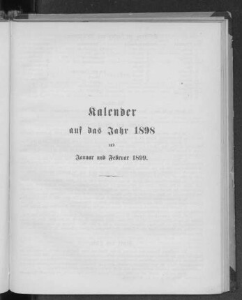 Kalender auf das Jahr 1898 und Januar und Februar 1899.