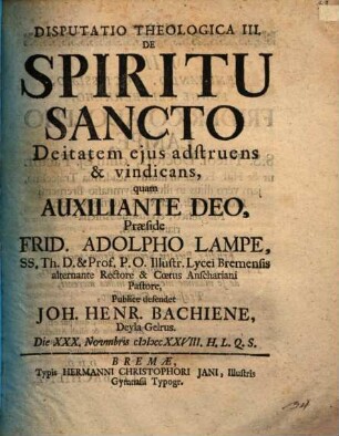 Disp. theol. de spiritu sancto, Disp. III.. Deitatem eius adstruens et vindicans