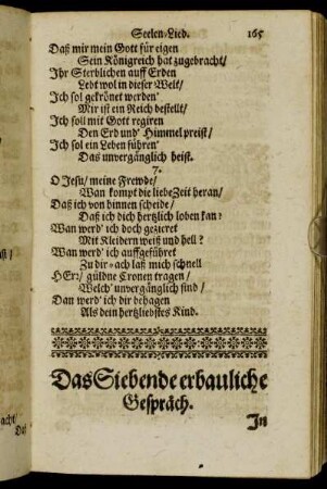Das Siebende erbauliche Gespräch. In welchem der glaubigen Seelen noch andere hochwichtige Sachen werden fürgestellet [...]