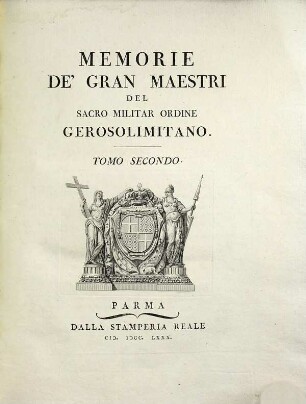 Memorie De'Gran Maestri Del Sacro Militar Ordine Gerosolimitano, 2