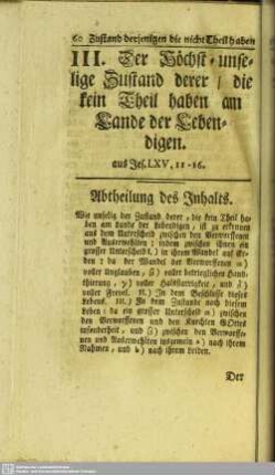 III. Der Höchst-unselige Zustand derer, die kein Theil haben am Lande der Lebendigen. aus Jes. LXV, 11-16
