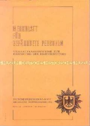 Merkblatt des Bundeskriminalamtes zum Verhalten bei Einbruch, Entführung, Anschlägen u.ä.
