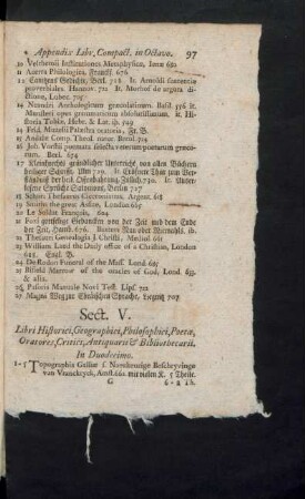 Sect. V. Libri Historici, Geographici, Philosophici, Poetae, Oratores, Critici, Antiquarii et Bibliothecarii