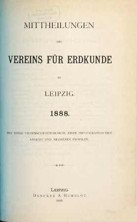 Mitteilungen des Vereins für Erdkunde zu Leipzig : für das Jahr ... 1888