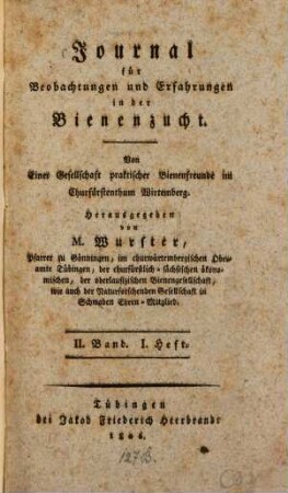 Journal für Beobachtungen und Erfahrungen in der Bienenzucht : von einer Gesellschaft Praktischer Bienenfreunde im Königreich Wirtemberg. 2,1. 1806