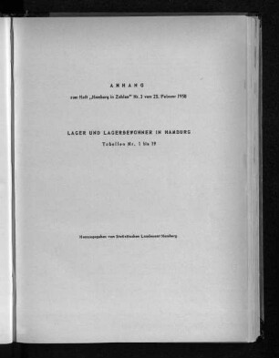 Anhang zum Heft "Hamburg in Zahlen" Nr. 3 vom 25. Februar 1958: Lager und Lagerbewohner in Hamburg, Tabellen Nr. 1 bis 19