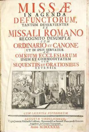 Missae in agenda defunctorum, tantum deservientes : ex Missali Romano recognito desumptae cum ordinario et canone, ut in ipsis servatur ; ad ominum ecclesiarum usum ...