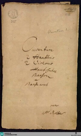 Overtures - Mus. Hs. 385 : strings, woodwinds, bc; c; BrinzingMWV 3.9
