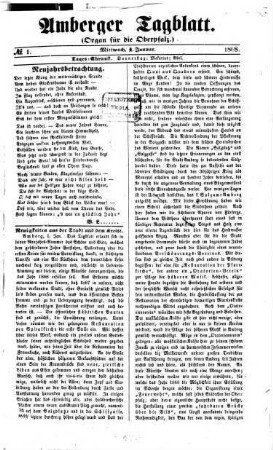 Amberger Tagblatt : Amtsblatt für Stadt und Land ; Bezirksamtsblatt ; amtliches Publikationsorgan des Stadtrates, Landgerichtes, Finanzamtes Amberg, der Amtsgerichte Amberg und Vilseck sowie deren Notariate. 1868,1/6