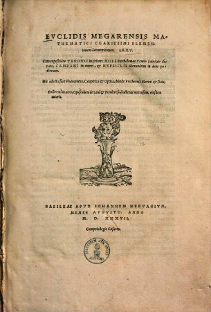 Evclidis Megariensis Mathematici Clarissimi Elementorum Geometricorum Lib. XV