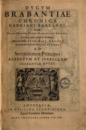 Ducum Brabantiae chronica Hadriani Barlandi