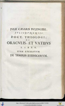 Julius Caesarus Bulengerus: De Oraculis et Vatibus liber.