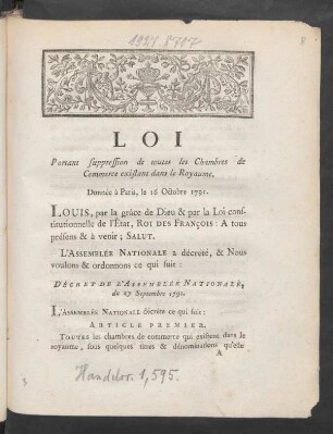 Loi Portant suppression de toutes les Chambres de Commerce existant dans le Royaume : Donnée à Paris, le 16 Octobre 1791.