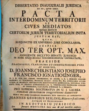 Dissertatio Inauguralis Juridica De Eo, Quod Circa Pacta Inter Dominum Territorii Et Cives Immediatos Quoad Modum Certorum Jurium Territorialium Inita Justum Est