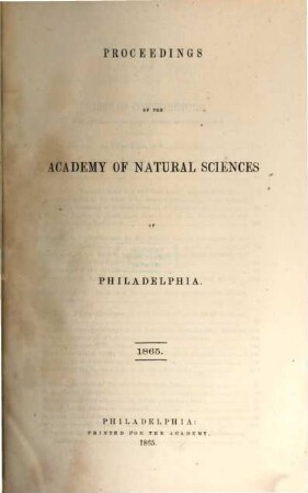 Proceedings of the Academy of Natural Sciences. [17.] 1865