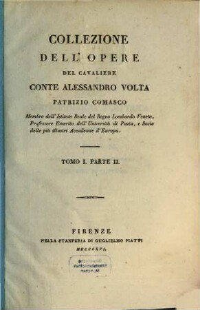 Collezione dell'opere del Cavaliere Conte Alessandro Volta Patrizio Comasco, 1,2