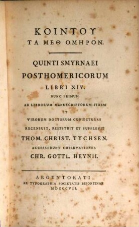 Kointu ta meth Homēron = Quinti Smyrnaei Posthomericorum Lib. XIV