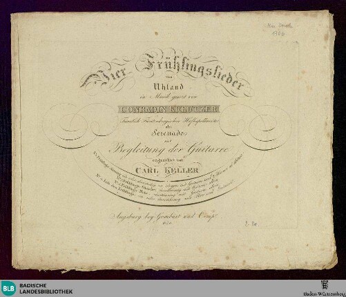 Vier Frühlingslieder von Uhland : als Serenade mit Begleitung der Guitarre eingerichtet von Carl Keller