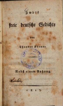 Zwölf freie deutsche Gedichte : Nebst einem Anhang
